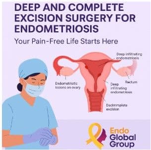 Deep and Complete Excision Surgery for Endometriosis: Your Pain-Free Life Starts Here