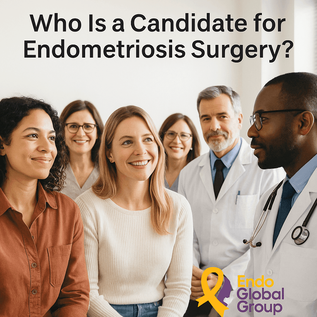 Who Is a Candidate for Endometriosis Surgery?